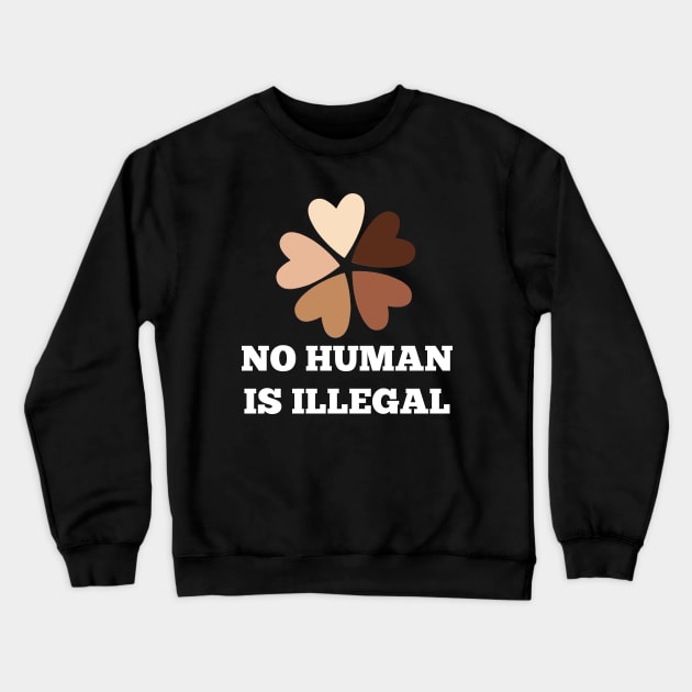 No human is illegal Crewneck Sweatshirt by halazidan